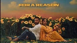 Мініатюра відео For A Reason