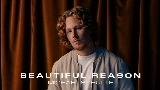 Мініатюра відео Beautiful Reason