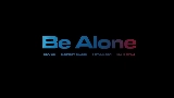 Мініатюра відео Be alone