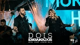 Мініатюра відео Dois Enganados