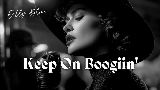 Мініатюра відео Keep On Boogiin'