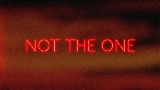 Мініатюра відео Not the One