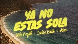 Мініатюра відео YA NO ESTÁS SOLA