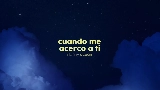 Мініатюра відео Cuando Me Acerco A Ti