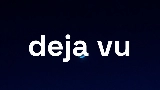 Мініатюра відео deja vu