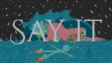 Мініатюра відео Say it