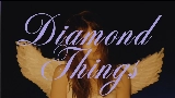 Мініатюра відео Diamond Things