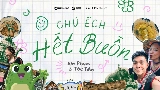 Мініатюра відео CHÚ ẾCH HẾT BUỒN