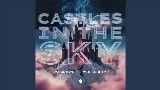 Мініатюра відео Castles In The Sky