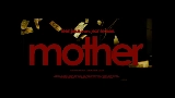 Мініатюра відео MOTHER