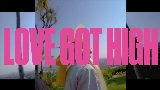 Мініатюра відео Love Got High (with Kiinjo & Petite Meller)