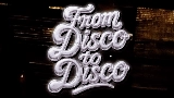 Мініатюра відео From Disco To Disco