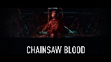 Мініатюра відео CHAINSAW BLOOD