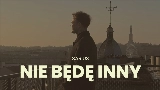 Мініатюра відео NIE BĘDĘ INNY