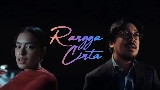 Мініатюра відео Rangga Cinta - Theme Song ‘Rangga & Cinta’