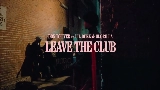 Мініатюра відео Leave the Club