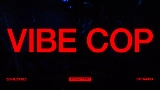Мініатюра відео VIBE COP