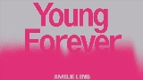 Мініатюра відео Young Forever