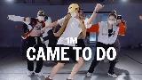 Мініатюра відео Came To Do