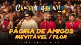 Мініатюра відео Página de Amigos / Inevitável / Flor - Ao Vivo