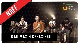 Мініатюра відео Kau Masih Kekasihku
