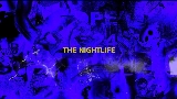 Мініатюра відео The Nightlife