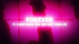 Мініатюра відео forever [Feat. I DONT KNOW HOW BUT THEY FOUND ME]