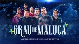 Мініатюра відео Grau de Maluca - Ao Vivo