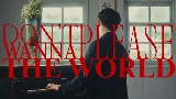 Мініатюра відео Don’t wanna please the world