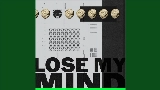 Мініатюра відео Lose My Mind