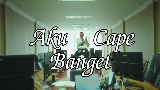 Мініатюра відео Aku Cape Banget