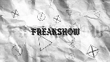 Мініатюра відео Freakshow