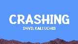 Мініатюра відео Crashing (with Kali Uchis)