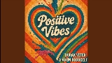 Мініатюра відео Positive Vibes