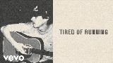 Мініатюра відео Tired of Running