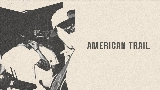 Мініатюра відео American Trail