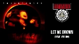 Мініатюра відео Let Me Drown - Demo Version
