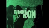 Мініатюра відео Turning Me On