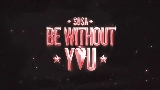 Мініатюра відео Be Without You