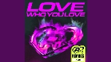 Мініатюра відео Love Who You Love - KI/KI Remix - Radio Edit