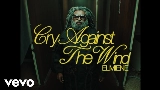 Мініатюра відео Cry Against The Wind