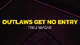 Мініатюра відео Outlaws Get No Entry