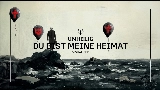 Мініатюра відео Du bist meine Heimat