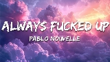 Мініатюра відео Always Fucked Up