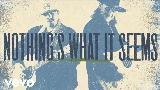 Мініатюра відео Nothings What It Seems