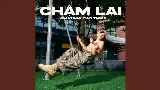 Мініатюра відео Chậm Lại