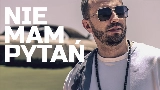 Мініатюра відео Nie Mam Pytań