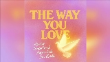 Мініатюра відео The Way You Love (feat. Jon Keith)