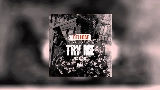 Мініатюра відео Try Me - Remix