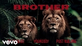 Мініатюра відео Brother (with Post Malone & YoungBoy Never Broke Again)